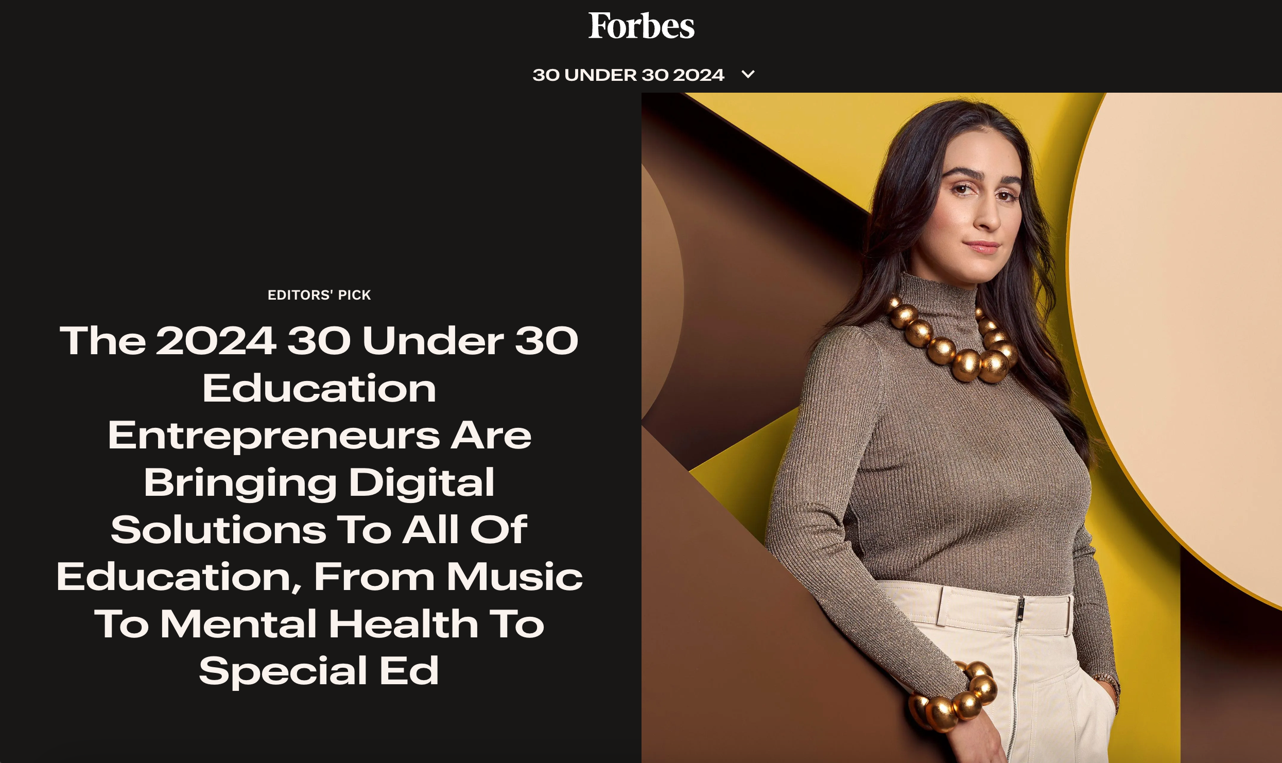 The 2024 30 Under 30 Education Entrepreneurs Are Bringing Digital Solutions To All Of Education, From Music To Mental Health To Special Ed